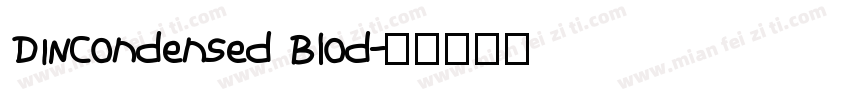 DINCondensed Blod字体转换